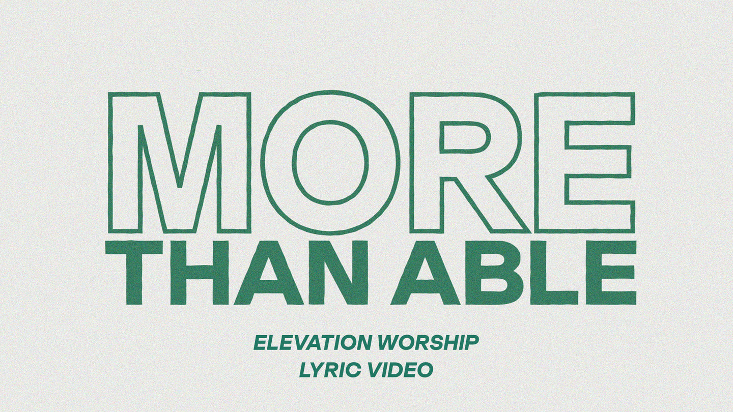 More Than Able by Elevation Worship - Talesoft Digital
