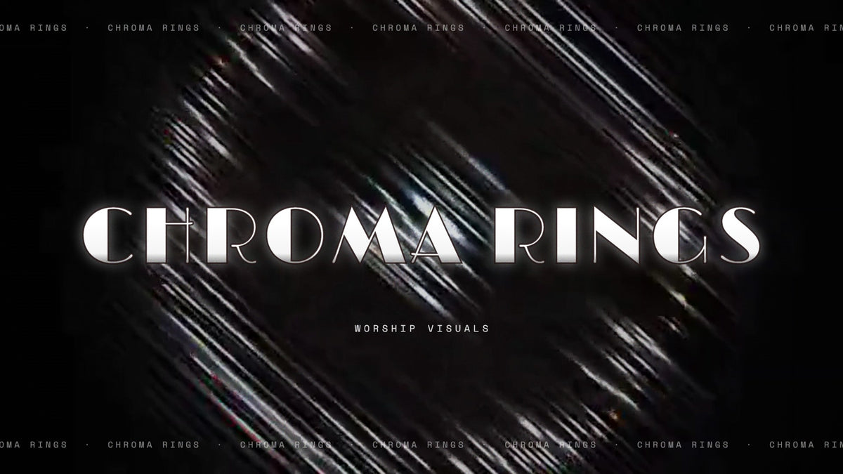 Chroma Rings — worship visuals
