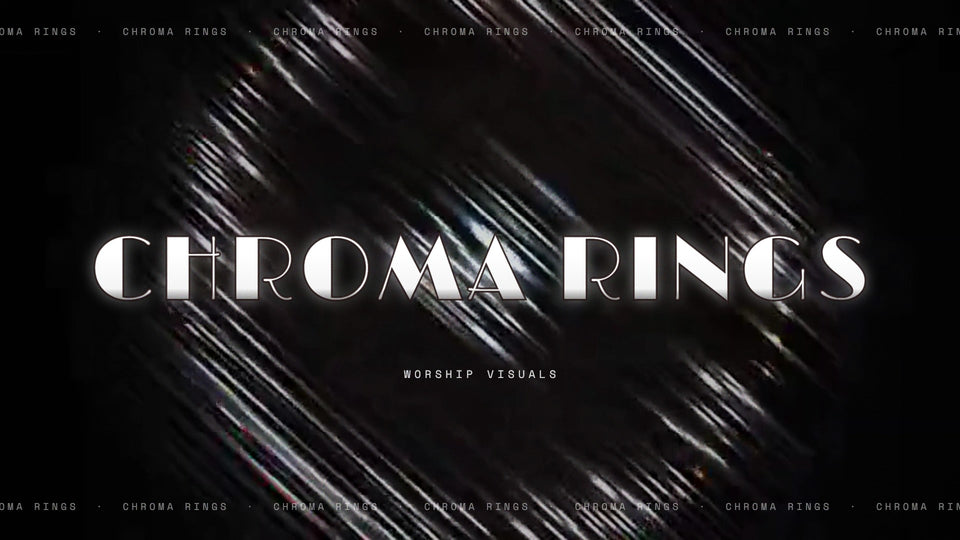Chroma Rings — worship visuals