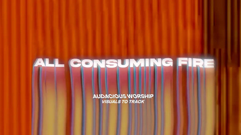 All Consuming Fire by Audacious Worship
