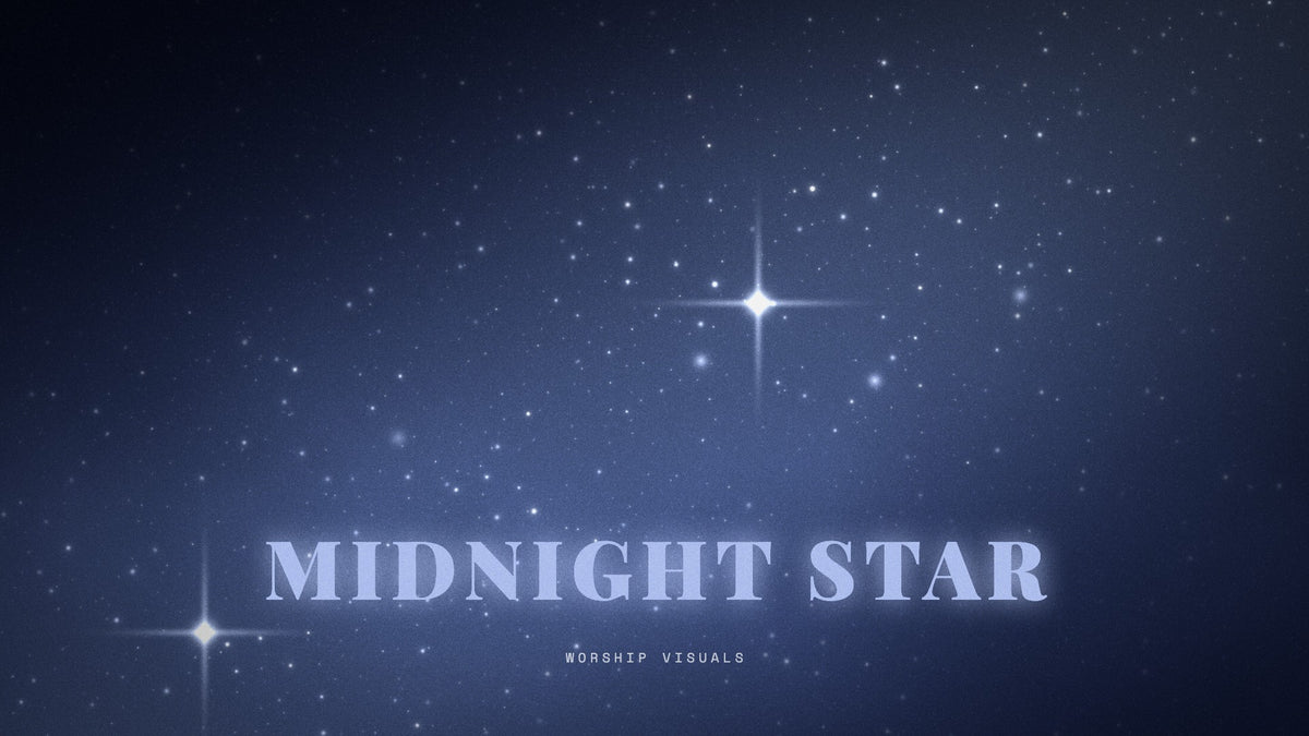 Midnight Star — worship visuals