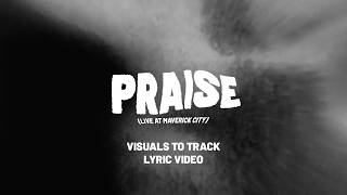 Praise (LIVE AT MAVERICK CITY) feat. Chandler Moore