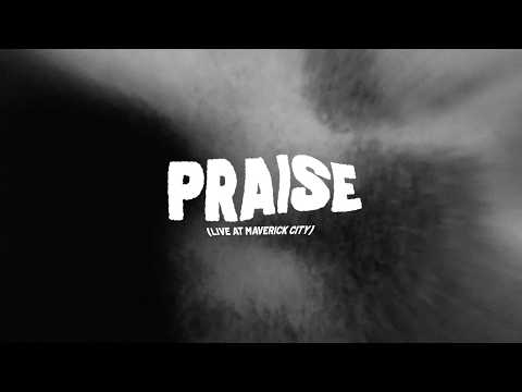 Praise (LIVE AT MAVERICK CITY) feat. Chandler Moore