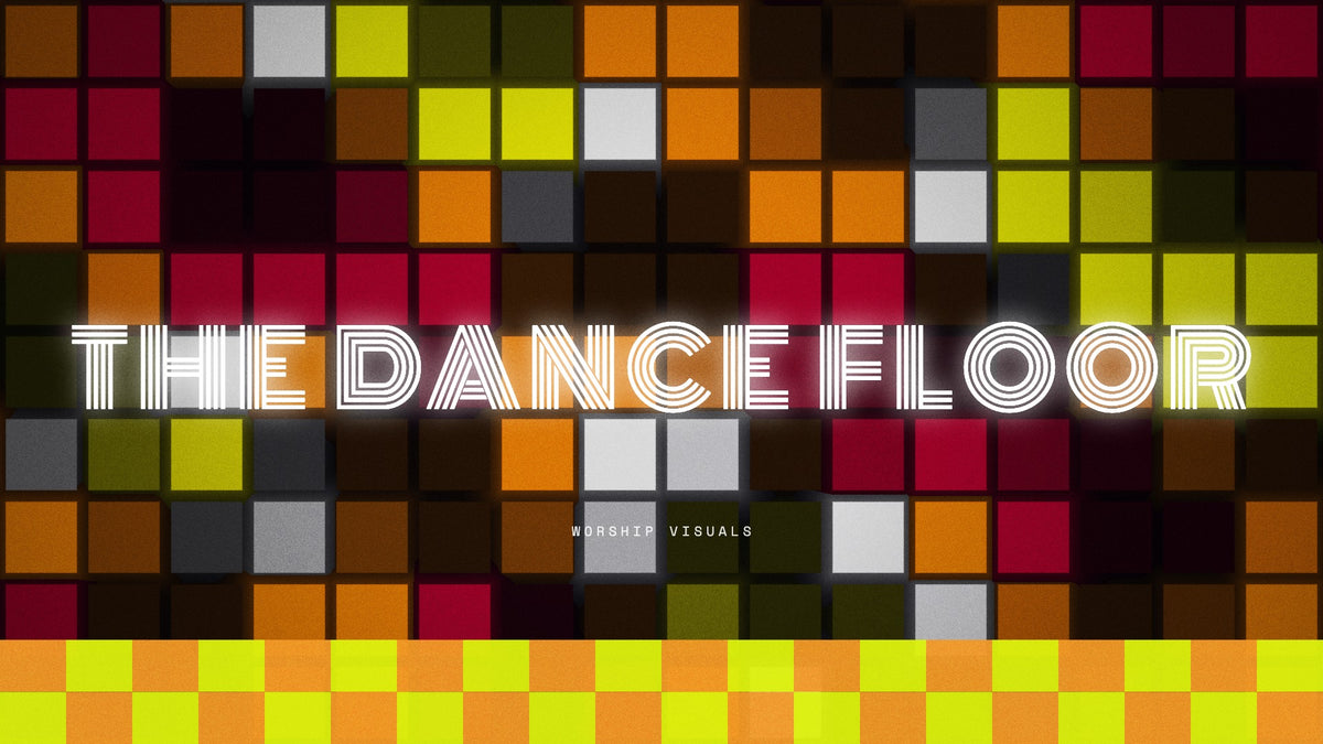 The Dance Floor — worship visuals